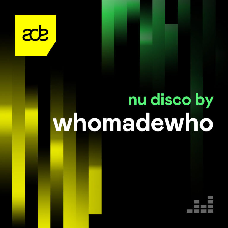 ADE: Nu Disco by WhoMadeWho